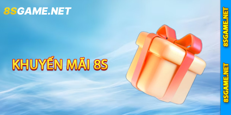Khuyến Mãi 8S