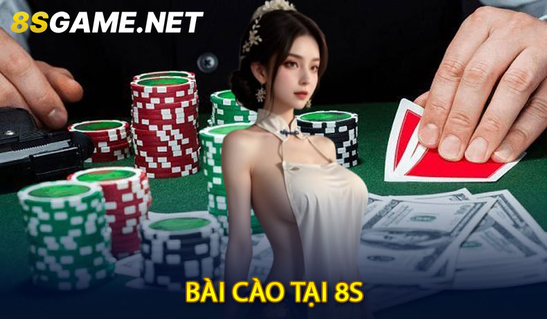Bài Cào tại 8S