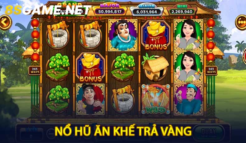 Nổ Hũ Ăn Khế Trả Vàng
